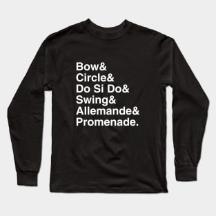 Square Dance Moves List Long Sleeve T-Shirt